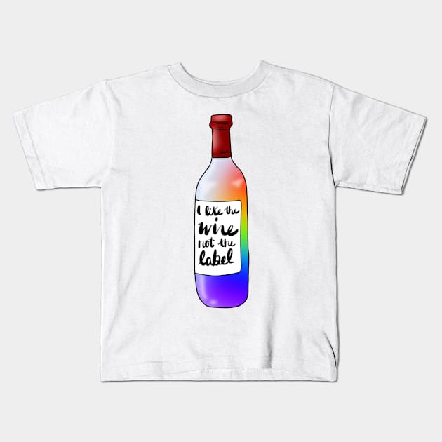 I like the wine, not the label Kids T-Shirt by simonescha